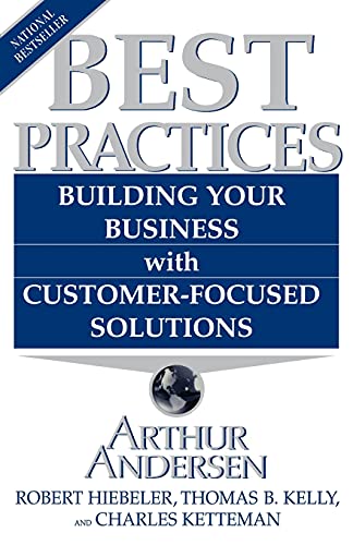 Beispielbild fr Best Practices: Building Your Business with Customer-Focused Solutions zum Verkauf von Wonder Book