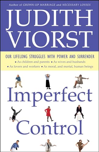 Beispielbild fr Imperfect Control: Our Lifelong Struggles With Power and Surrender zum Verkauf von More Than Words