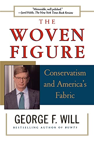 Beispielbild fr The WOVEN FIGURE : CONSERVATISM AND AMERICA'S FABRIC zum Verkauf von Wonder Book
