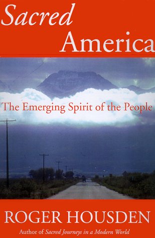 Imagen de archivo de Sacred America : The Emerging Spirit of the People a la venta por Better World Books