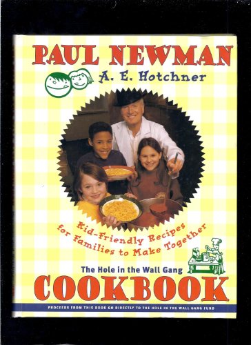 Imagen de archivo de Hole in the Wall Gang Cookbook: Kid-Friendly Recipes for Families to Make Together a la venta por Gulf Coast Books