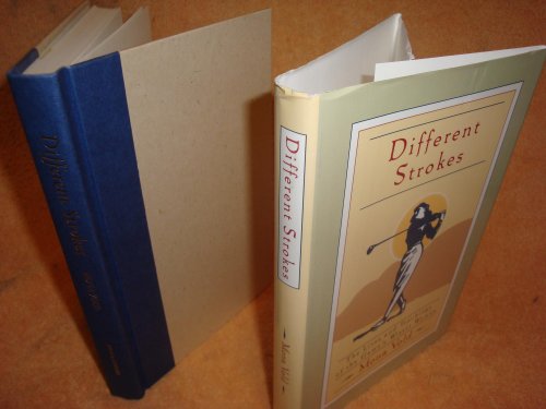 Different Strokes : The Lives and Teachings of the Game's Wisest Women