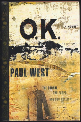 Beispielbild fr Ok: The Corral the Earps and Doc Holliday a Novel zum Verkauf von ThriftBooks-Dallas