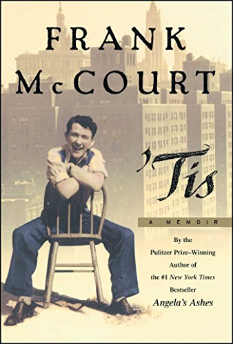 Imagen de archivo de 'Tis: A Memoir (Pulitzer Prize-Winning Author of Angela's Ashes and Irish Immigrant in America) a la venta por GloryBe Books & Ephemera, LLC