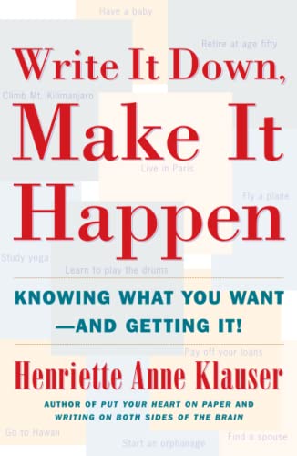Imagen de archivo de Write It Down, Make It Happen: Knowing What You Want And Getting It a la venta por SecondSale