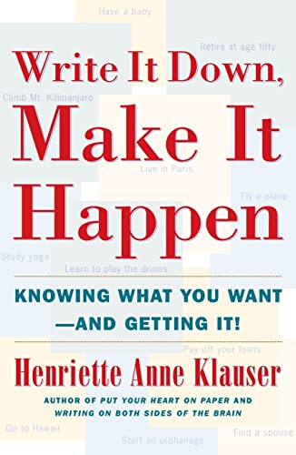 WRITE IT DOWN, MAKE IT HAPPEN : KNOWING