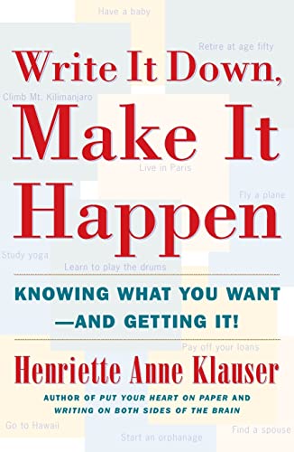 9780684850023: Write It Down, Make It Happen: Knowing What You Want And Getting It