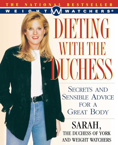 9780684850085: Dieting With The Duchess: Secrets and Sensible Advice for a Great Body