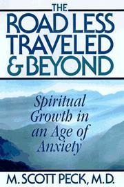 Stock image for The Road Less Traveled and Beyond : Spiritual Growth in an Age of Anxiety for sale by Better World Books: West