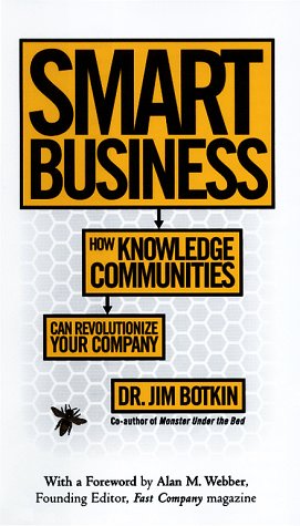 Beispielbild fr Smart Business: How Knowledge Communities Can Revolutionize Your Company zum Verkauf von Wonder Book