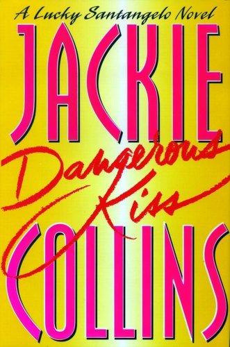 9780684850306: Dangerous Kiss: A Novel