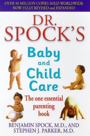 Stock image for Dr Spock's Baby and Child Care: The One Essential Parenting Book for sale by WorldofBooks