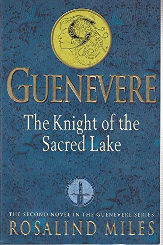 9780684851365: The Knight of the Sacred Lake: v.2 (Guenevere S.)