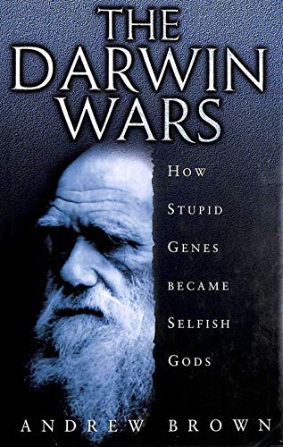 Imagen de archivo de The Darwin Wars: How Stupid Genes became Selfish Gods a la venta por AwesomeBooks