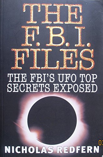 Stock image for The FBI Files: The FBI's UFO Top Secret's Exposed for sale by Companion Books