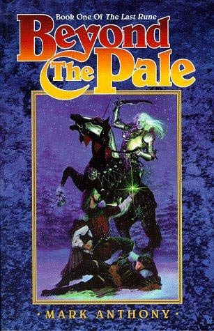 Imagen de archivo de Beyond the Pale: Book One of "the Last Rune" a la venta por WorldofBooks