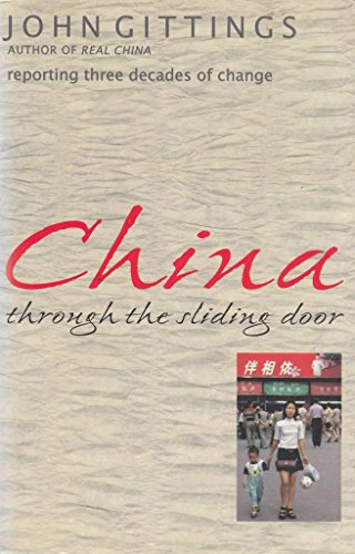 Beispielbild fr China Through the Sliding Door: Reporting Three Decades of Change zum Verkauf von Reuseabook