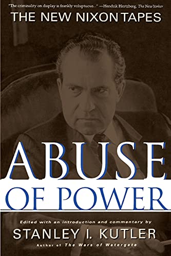 9780684851877: Abuse of Power: The New Nixon Tapes