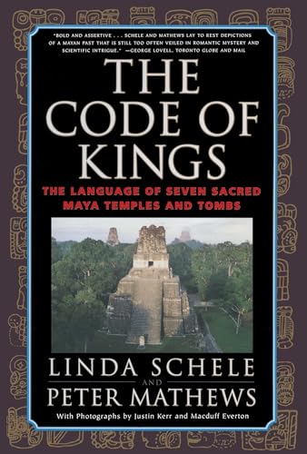 9780684852096: The Code of Kings: The Language of Seven Sacred Maya Temples and Tombs
