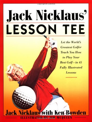 Imagen de archivo de Jack Nicklaus' Lesson Tee a la venta por KULTURAs books