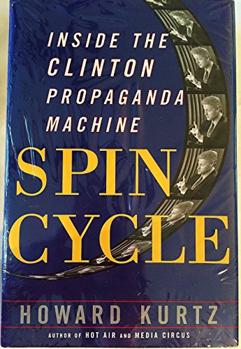 9780684852317: Spin Cycle: Inside the Clinton Propaganda Machine