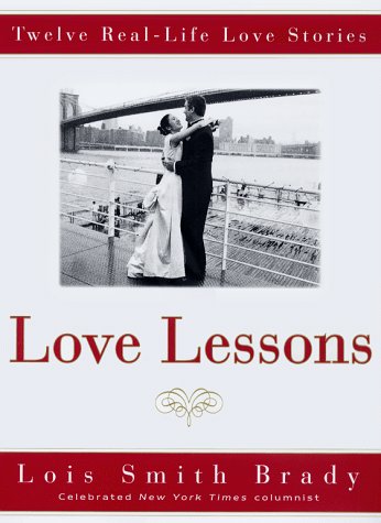 Beispielbild fr Love Lessons: Twelve Real Life Love Stories zum Verkauf von BooksRun