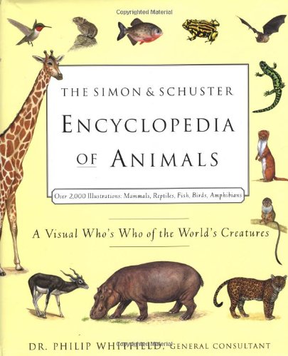 9780684852379: The Simon & Schuster Encyclopedia of Animals: A Visual Who's Who of the World's Creatures