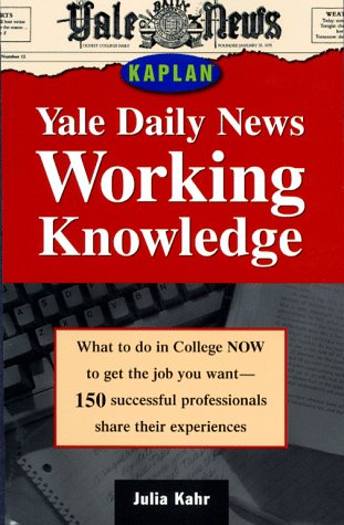 Stock image for Yale Daily News Working Knowledge for sale by ThriftBooks-Dallas