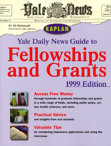 Beispielbild fr YALE DAILY NEWS GUIDE TO FELLOWSHIPS AND GRANTS 1999 zum Verkauf von Robinson Street Books, IOBA