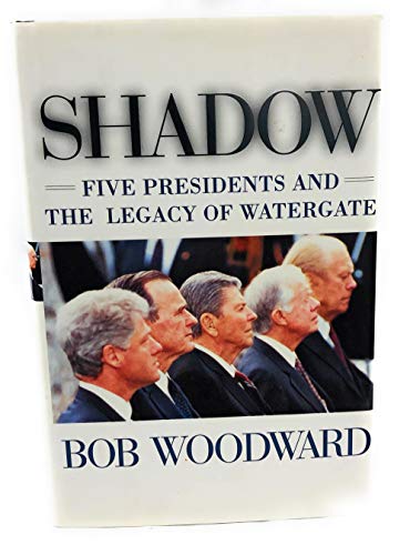 Beispielbild fr Shadow: Five Presidents and the Legacy of Watergate zum Verkauf von AwesomeBooks