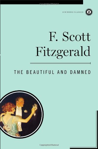 9780684852768: The Beautiful and the Damned (Scribner Classics)