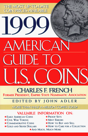 Imagen de archivo de 1999 AMERICAN GUIDE TO U.S. COINS a la venta por Wonder Book