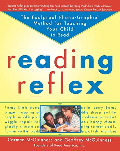 Beispielbild fr Reading Reflex : The Foolproof Phono-Graphix Method for Teaching Your Child to Read zum Verkauf von Better World Books