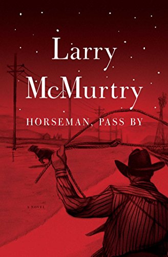 9780684853857: Horseman, Pass By : A Novel