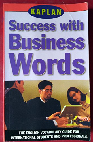 Beispielbild fr Kaplan Success with Business Words: The English Vocabulary Guide for International Students and Professionals zum Verkauf von ThriftBooks-Atlanta