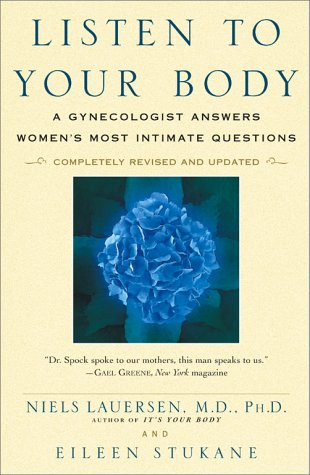 9780684854113: Listen to Your Body: A Gynecologist Answers Women's Most Intimate Questions