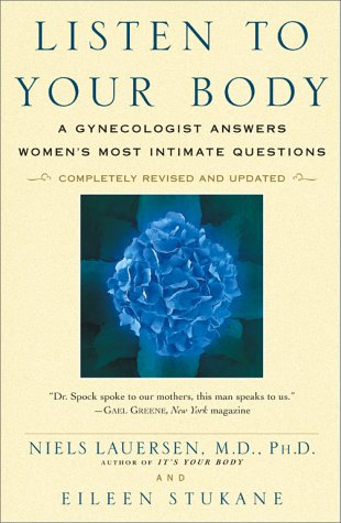 Imagen de archivo de Listen To Your Body: A Gynecologist Answers Womens Most Intimate Questionscompletely Revised And U a la venta por Irish Booksellers
