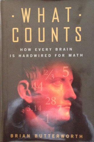 Imagen de archivo de What Counts : How Every Brain Is Hardwired for Math a la venta por Better World Books: West