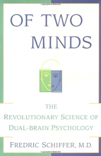 Imagen de archivo de OF TWO MINDS: THE REVOLUTIONARY SCIENCE OF DUAL-BRAIN PSYCHOLOGY a la venta por SecondSale