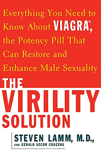Imagen de archivo de The Virility Solution: Everything You Need to Know About Viagra, The Potency Pill That Can Restore and Enhance Male Sexuality a la venta por SecondSale