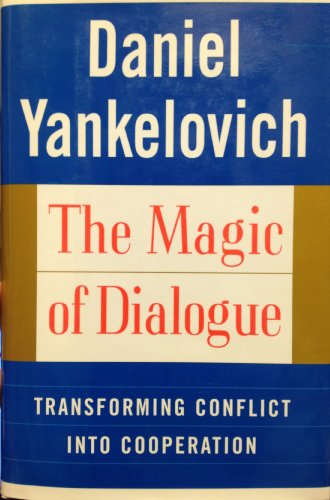 Imagen de archivo de The MAGIC OF DIALOGUE: Transforming Conflict into Cooperation a la venta por Jenson Books Inc