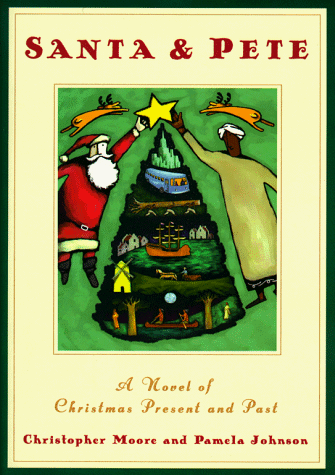 Stock image for SANTA & PETE : A Novel of Christmas Present and Past for sale by Grandmahawk's Eyrie