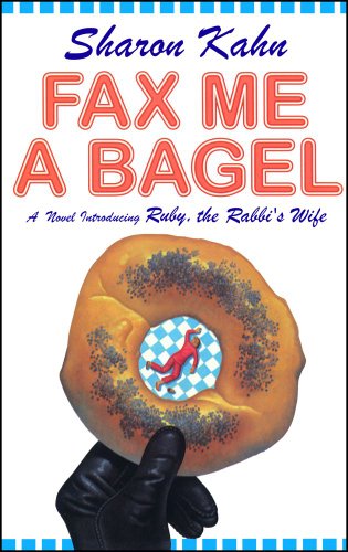 9780684854984: Fax Me a Bagel: A Novel Introducing Ruby the Rabbi's Wife