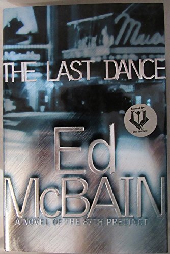 Imagen de archivo de The Last Dance: A Novel of the 87th Precinct a la venta por SecondSale
