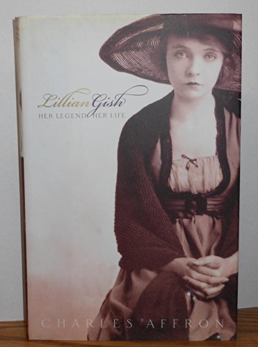 Imagen de archivo de Lillian Gish: Her Legend, Her Life a la venta por Aladdin Books