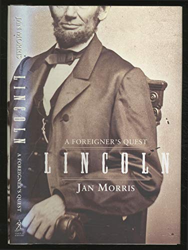Lincoln: A Foreigner's Quest (9780684855158) by Morris, Jan