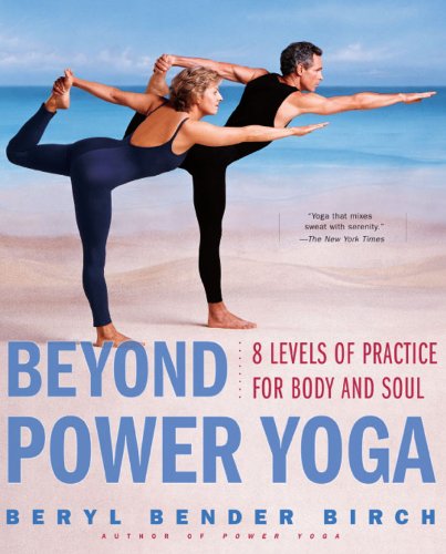 Beispielbild fr Beyond Power Yoga : 8 Levels of Practice for Body and Soul zum Verkauf von Better World Books