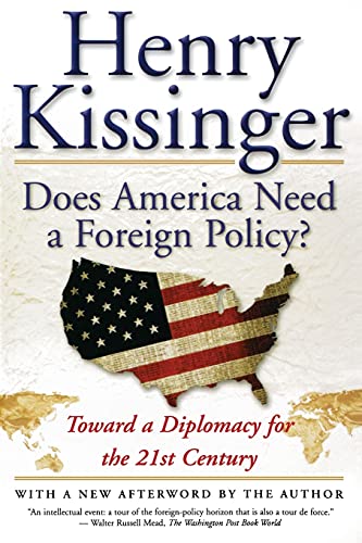 Beispielbild für Does America Need a Foreign Policy? : Toward a Diplomacy for the 21st Century zum Verkauf von SecondSale