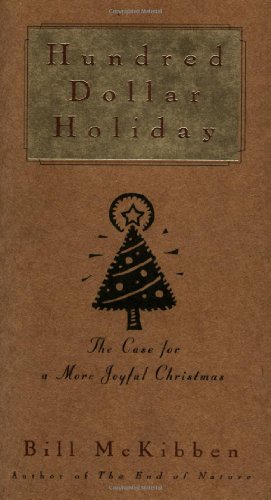 Beispielbild fr Hundred Dollar Holiday: The Case For A More Joyful Christmas zum Verkauf von Once Upon A Time Books