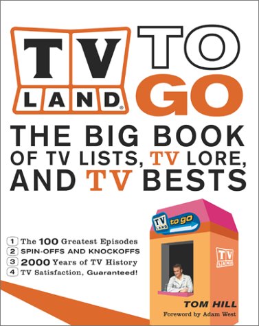 Imagen de archivo de TV Land To Go: The Big Books of TV Lists, TV Lore, and TV Bests a la venta por Open Books